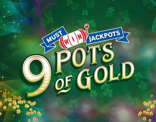 9 Pots of Gold Must Win Jackpot
