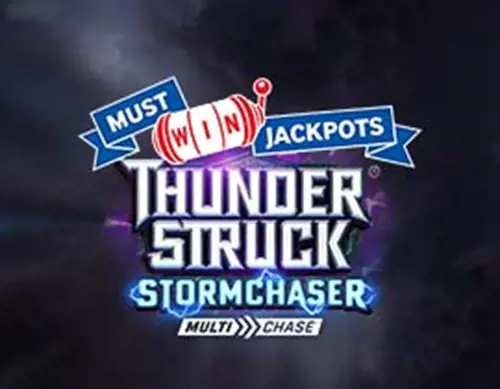 Thunderstruck Stormchaser Must Win Jackpot
