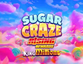 Sugar Craze Rising Rewards King Millions